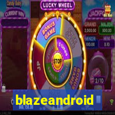 blazeandroid