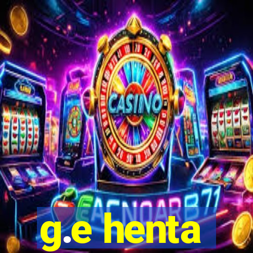 g.e henta