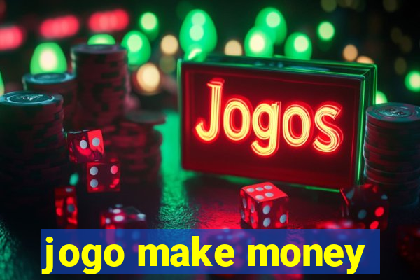 jogo make money