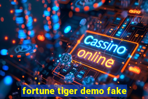 fortune tiger demo fake