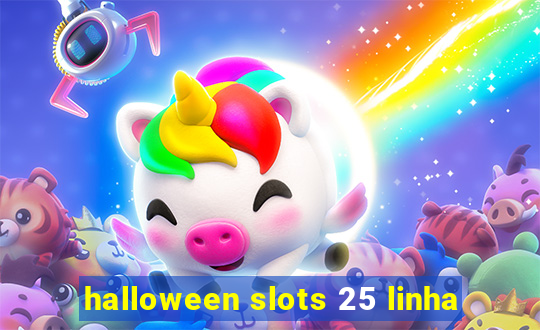 halloween slots 25 linha