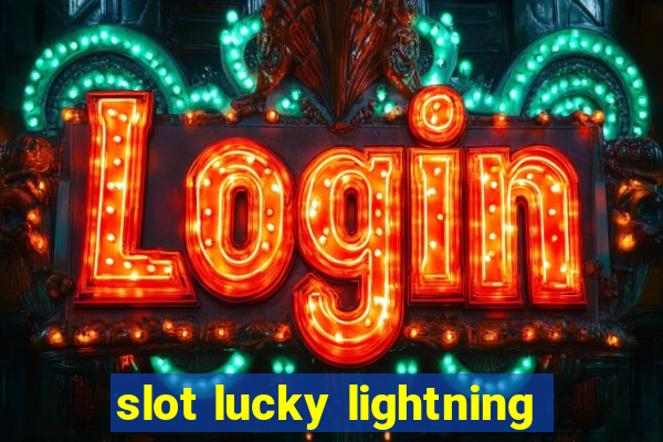 slot lucky lightning