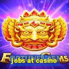 jobs at casino