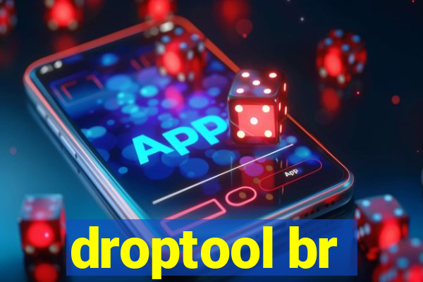 droptool br