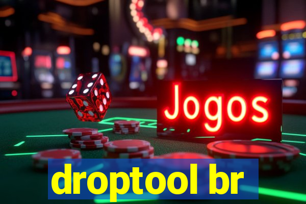 droptool br