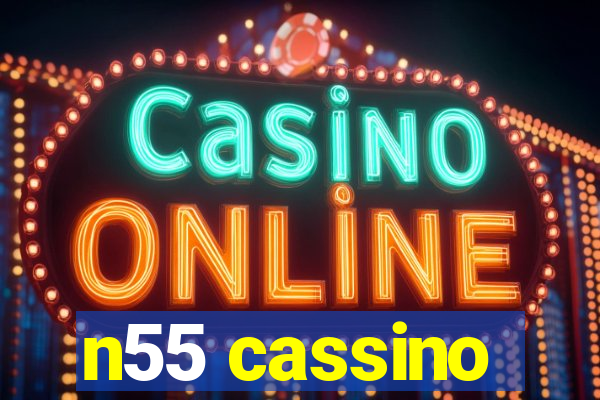 n55 cassino