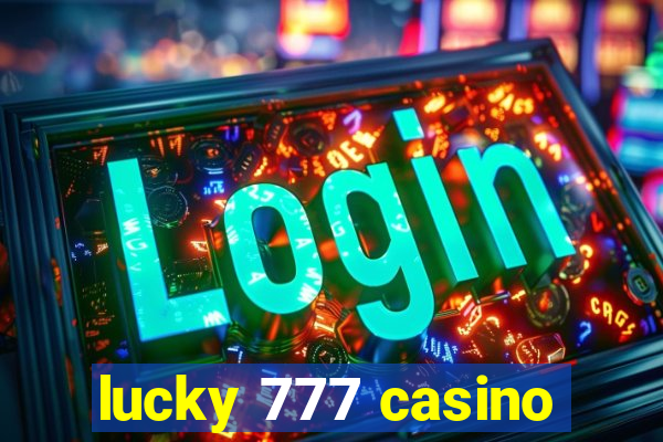 lucky 777 casino