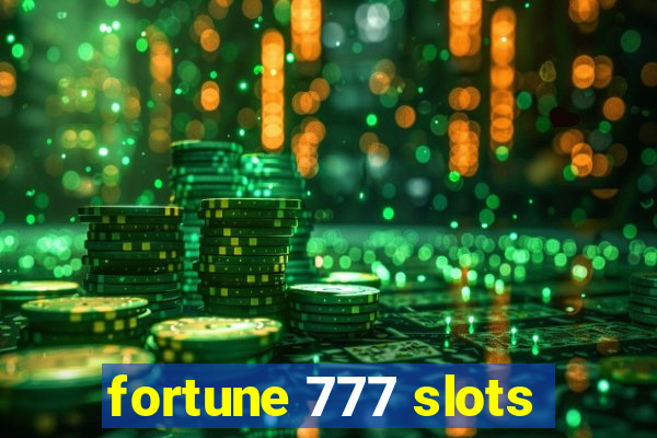 fortune 777 slots