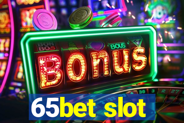 65bet slot