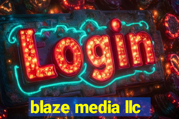 blaze media llc