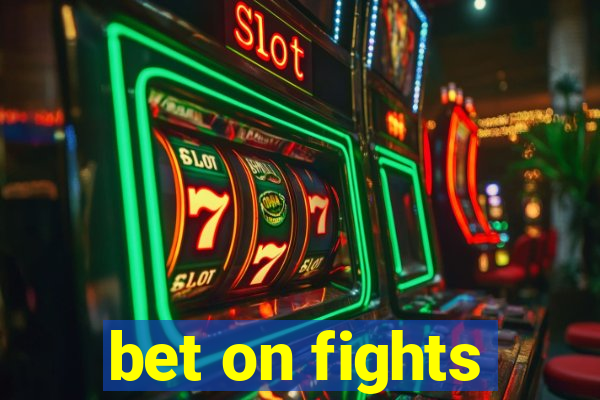 bet on fights