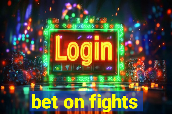 bet on fights