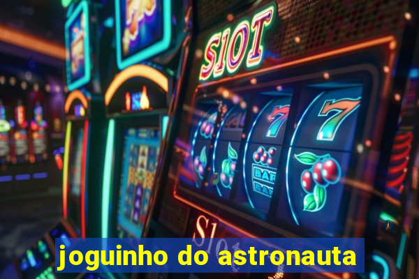 joguinho do astronauta