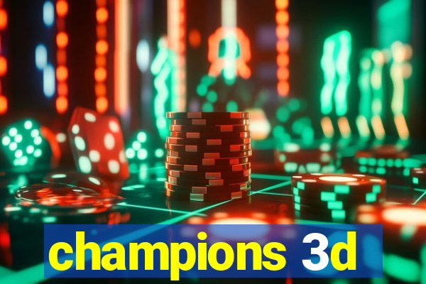 champions 3d