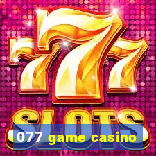 077 game casino