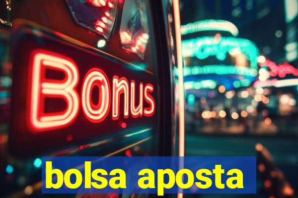 bolsa aposta