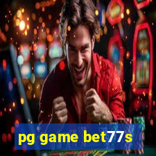 pg game bet77s