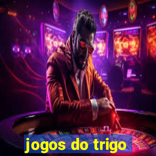 jogos do trigo