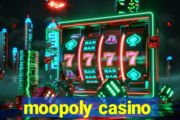 moopoly casino