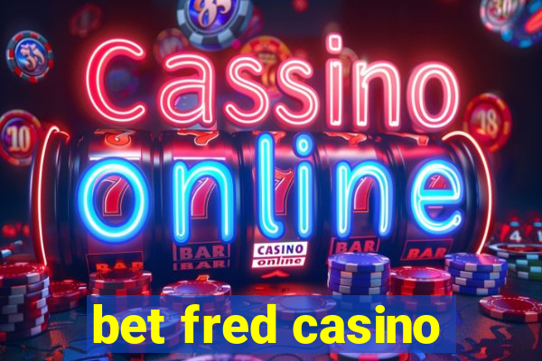 bet fred casino