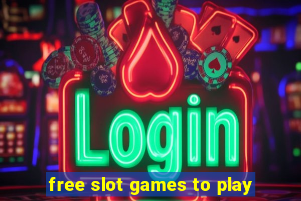 free slot games to play