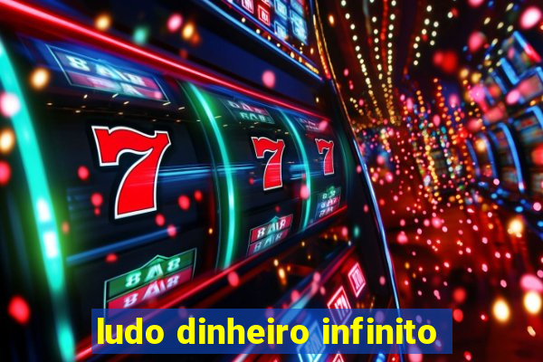 ludo dinheiro infinito