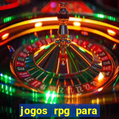 jogos rpg para ganhar dinheiro