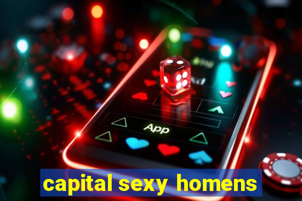 capital sexy homens