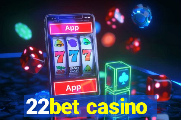 22bet casino