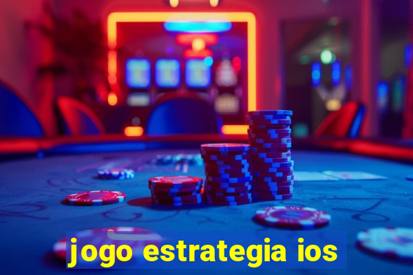 jogo estrategia ios