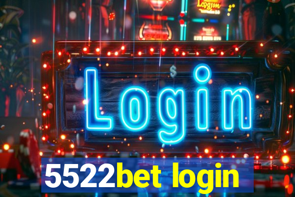 5522bet login