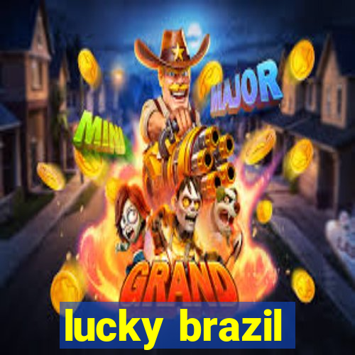 lucky brazil