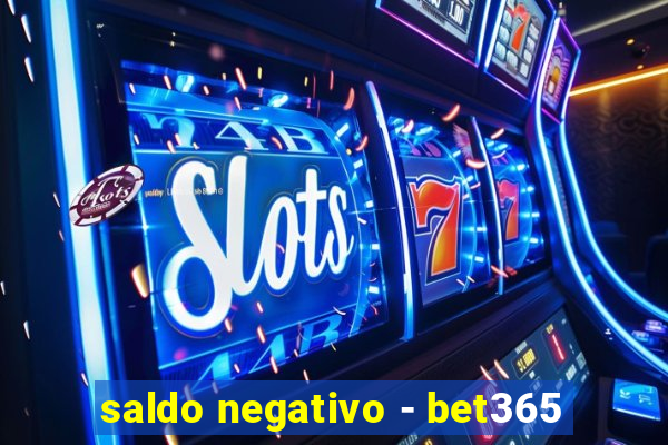 saldo negativo - bet365