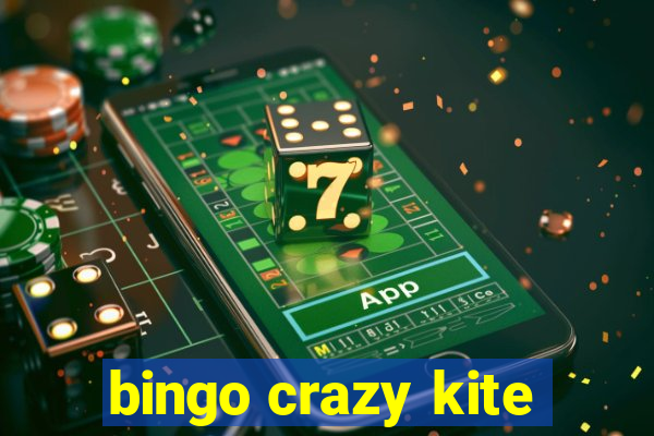 bingo crazy kite