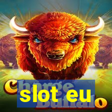 slot eu