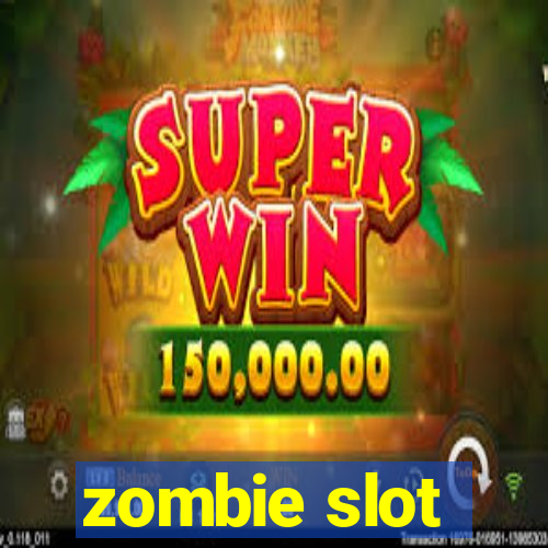 zombie slot