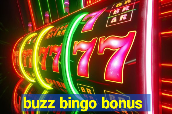 buzz bingo bonus