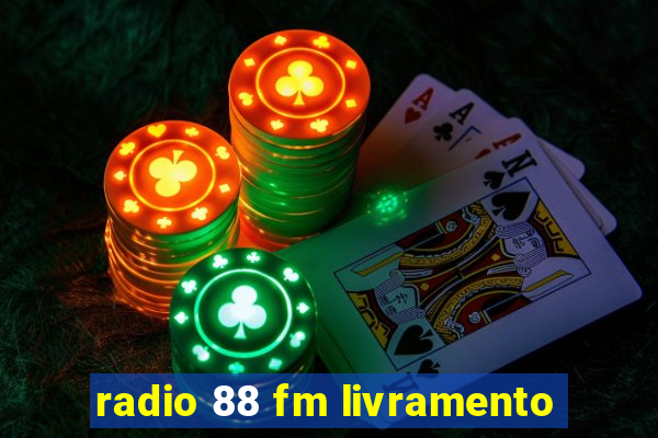 radio 88 fm livramento