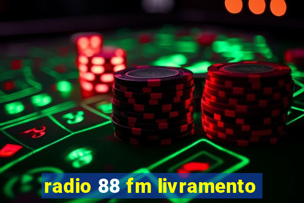 radio 88 fm livramento