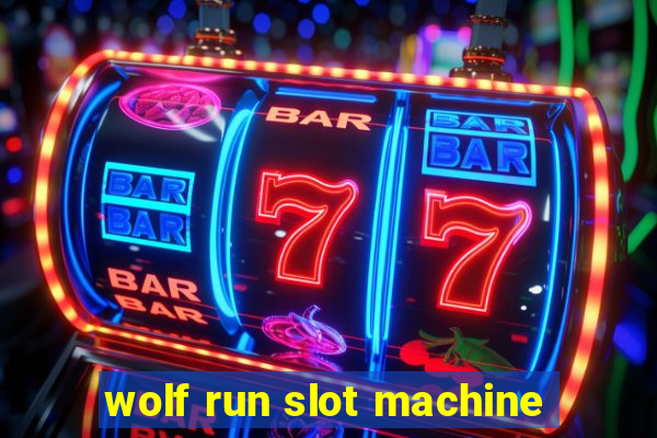 wolf run slot machine