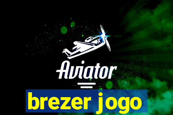 brezer jogo