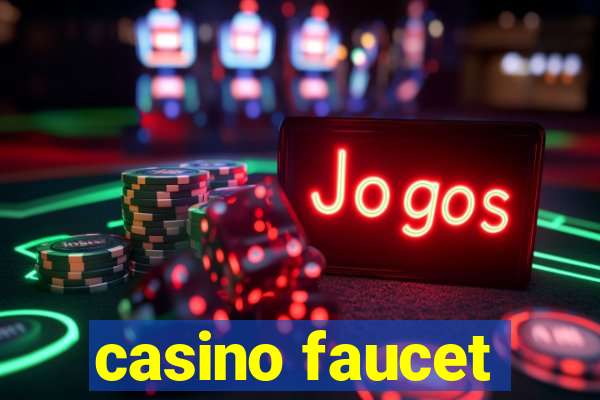 casino faucet