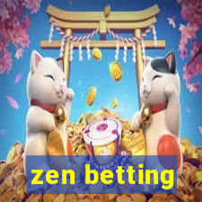 zen betting