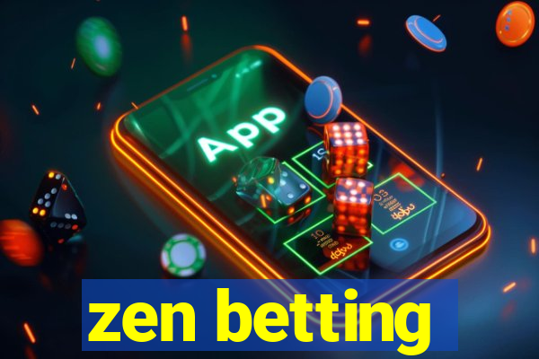 zen betting