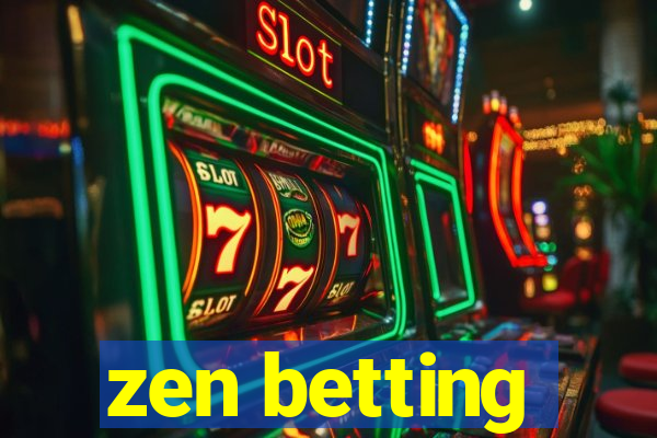 zen betting