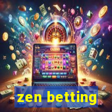 zen betting