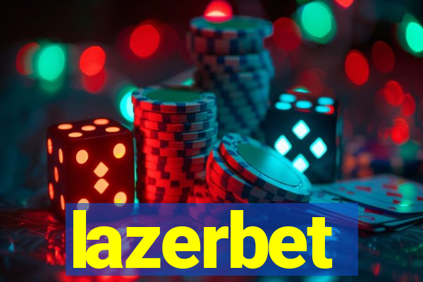 lazerbet