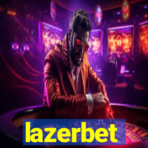 lazerbet