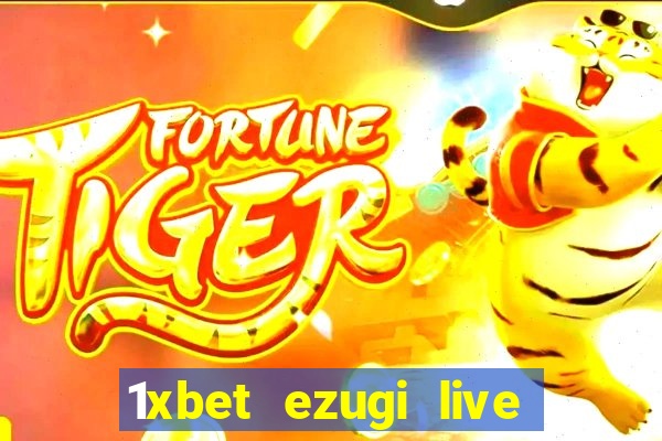 1xbet ezugi live online casino