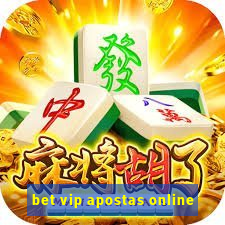 bet vip apostas online